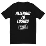 Allergic To Losing White Tee