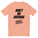 Don't Do Average Black Tee