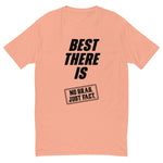 Best There Is Black Tee