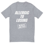 Allergic To Losing White Tee