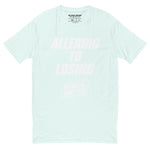 Allergic To Losing White Logo Tee