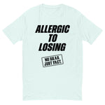 Allergic To Losing Black Tee