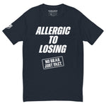 Allergic To Losing White Logo Tee