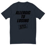 Allergic To Losing Black Tee