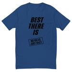 Best There Is Black Tee