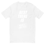 Best There Is White Tee